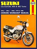 Suzuki GS-GSX 250, 400 and 450 Twins Owners Workshop Manual, M736: '79-'85