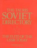 Tauris Soviet Directory the Elite of the USSR Today