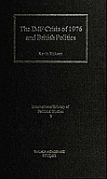 The IMF Crisis of 1976 and British Politics