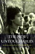 New Untouchables Immigration & The New