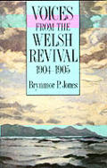 Voices From The Welsh Revival 1904 1905