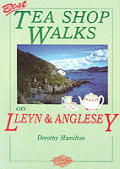 Best Tea Shop Walks on Lleyn & Anglesey