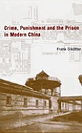 Crime Punishment & The Prison In Modern