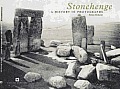 Stonehenge A History In Photographs