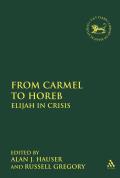 From Carmel to Horeb: Elijah in Crisis