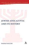 Jewish Apocalyptic and Its History