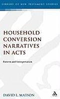 Household Conversion Narratives in Acts: Pattern and Interpretation
