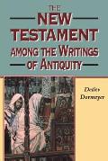 New Testament Among the Writings of Antiquity