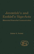 Jeremiah's and Ezekiel's Sign-Acts: Rhetorical Nonverbal Communication