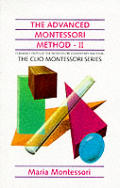 Advanced Montessori Method II
