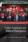 Latino Americans and Political Participation: A Reference Handbook