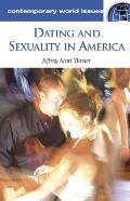 Dating and Sexuality in America: A Reference Handbook