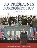 U.S. Presidents and Foreign Policy: From 1789 to the Present