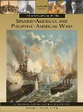 The Encyclopedia of the Spanish-American and Philippine-American Wars [3 Volumes]: A Political, Social, and Military History