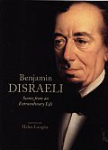 Benjamin Disraeli Scenes From An Extraor