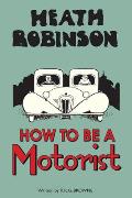 Heath Robinson How to Be a Motorist
