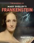 Making of Mary Shelleys Frankenstein