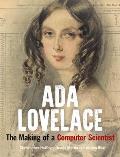 ADA Lovelace The Making of a Computer Scientist