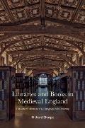 Libraries and Books in Medieval England: The Role of Libraries in a Changing Book Economy