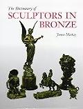Dictionary Of Sculptors In Bronze