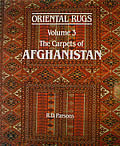 Oriental Rugs Volume 3: the Carpets of Afghanistan