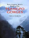 Frank Kingdon Wards Riddle of the Tsangpo Gorges Retracing the Epic Journey to 1924 25 in South East Tibet