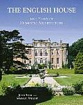 The English House: 1000 Years of Domestic Architecture