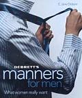 Debretts Manners for Men What Women Really Want