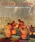 Gaston La Touche A Painter Of Belle Epoque dreams