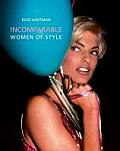 Incomparable: Women of Style