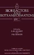 Bioreactors and Biotransformations