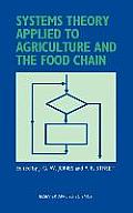 Systems Theory Applied to Agriculture and the Food Chain
