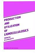 Production and Utilization of Lignocellulosics: Plant Refinery and Breeding, Analysis, Feeding to Herbivores, and Economic Aspects