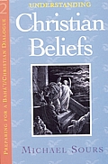Understanding Christian Beliefs Volume 2