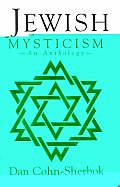 Jewish Mysticism An Anthology