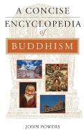 Concise Encyclopedia Of Buddhism