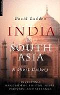 India & South Asia A Short History