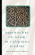 Approaches to Islam in Religious Studies, New Edition