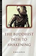 Buddhist Path To Wakening New Edition