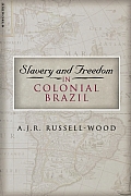 Slavery and Freedom in Colonial Brazil