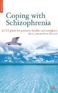 Coping with Schizophenia A Guide for Patients Families & Caregivers