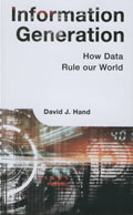 Information Generation How Data Rules Our World