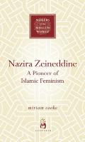 Nazira Zeineddine Al Halabi A Pioneer Of Islamic Feminism