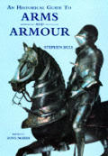 Historical Guide To Arms & Armour