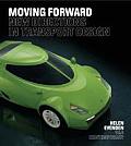 Moving Forward: New Directions in Transport Design