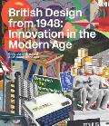 British Design from 1948 Innovation in the Modern Age