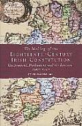 Making of the Eighteenth Century Irish Constit Government Parliament & the Revenue 1692 1714
