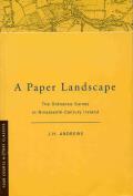A Paper Landscape: The Ordnance Survey in Ninteenth-Century Ireland [Second Edition]