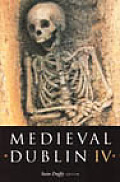 Medieval Dublin Proceedings Of The Frien