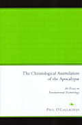 Christological Assimilation of the Apocalypse An Essay on Fundamental Eschatology